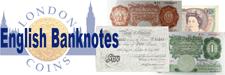 English Banknotes : Covers all paper money issued for use in England, Bank of England issues, Treasury Notes and provincial issues.
