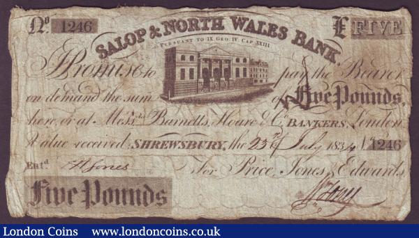 Salop & North Wales Bank £5, Shrewsbury issue dated 1834 series No.1246 for Price, Jones & Edwards, (Outing 1962b), almost Fine : English Banknotes : Auction 144 : Lot 208