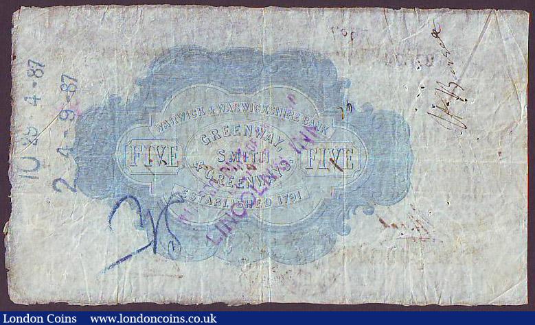 London Coins : A148 : Lot 86 : Leamington, Warwick & Warwickshire Bank £5 dated 1887 series No.L27674 for Greenway, Smith...