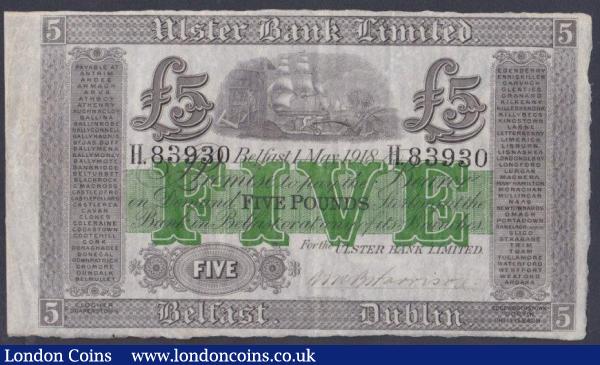 Ireland Ulster Bank Limited £5 dated 1st May 1918 series H.83930, manuscript signature R.M. Harrison, Pick383b (UB39), crisp, fresh and original, good Fine, very scarce : World Banknotes : Auction 150 : Lot 245