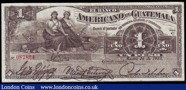 Guatemala, El Banco Americano de Guatemala 1 peso dated 1923 series C 087824, Picks116a, good Fine : World Banknotes : Auction 153 : Lot 324