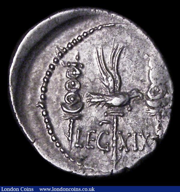 Mark Antony.  Ar denarius.  C, 32-31 BC.  Obv;  ANT. AVG III VIR. R. P. C; praetorian galley to right.  Rev; Aquila between two signa; LEG XIX across fields. Crawford 544/35. Slight porosity.  3.71g.  VF : Ancient Coins : Auction 157 : Lot 1792