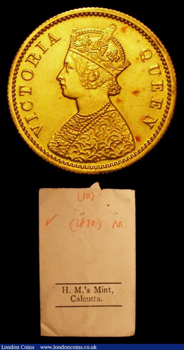 India Ten Rupees 1870 Gold Proof FDC KM479 Calcutta Mint in the original H.M.'s Mint, Calcutta envelope : World Coins : Auction 157 : Lot 1479