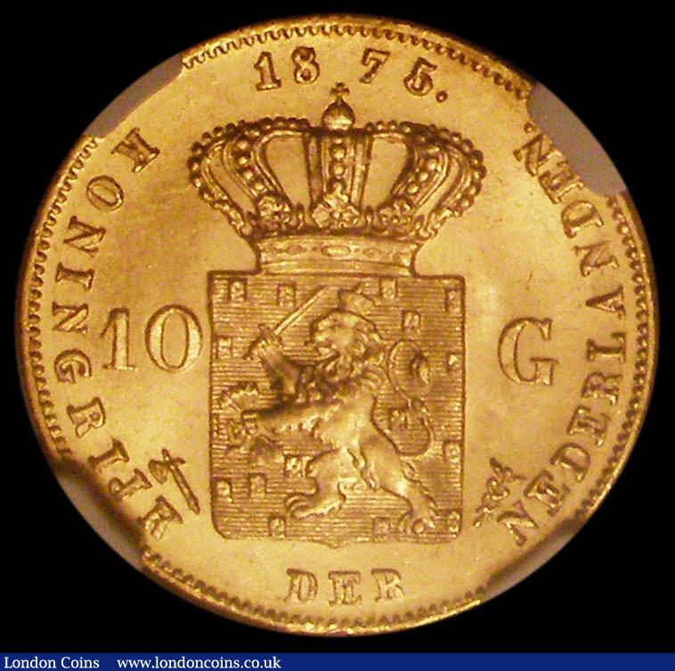 London Coins : A168 : Lot 828 : Netherlands 10 Gulden 1875 Date at the top of the reverse KM#105 a one -year type, in an NGC holder ...