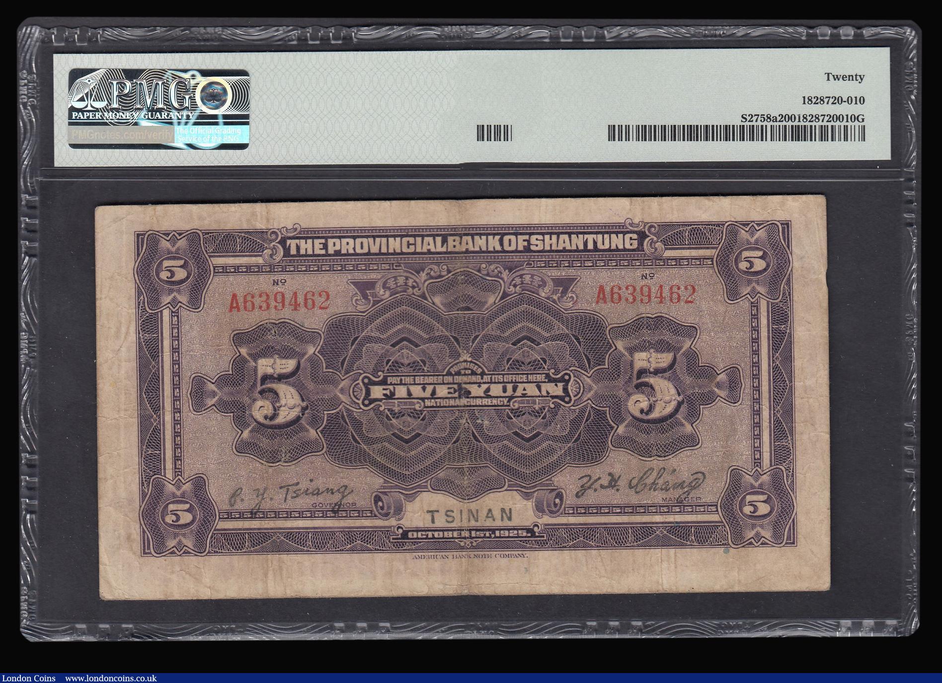 London Coins : A173 : Lot 120 : China, The Provincial Bank of Shantung 5 yuan issued TSINAN 1925 series A639462, Picks2758a, PMG 20 ...