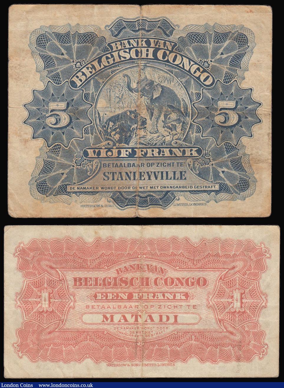 London Coins : A174 : Lot 62 : Belgian Congo 5 Francs 30.10.14 Pick 4c Very Good, One Franc 15.10.14 Pick 3b Fine