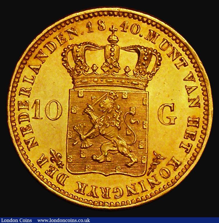 London Coins : A175 : Lot 1111 : Netherlands Gold 10 Gulden 1840 KM#56 EF and lustrous with some hairlines 