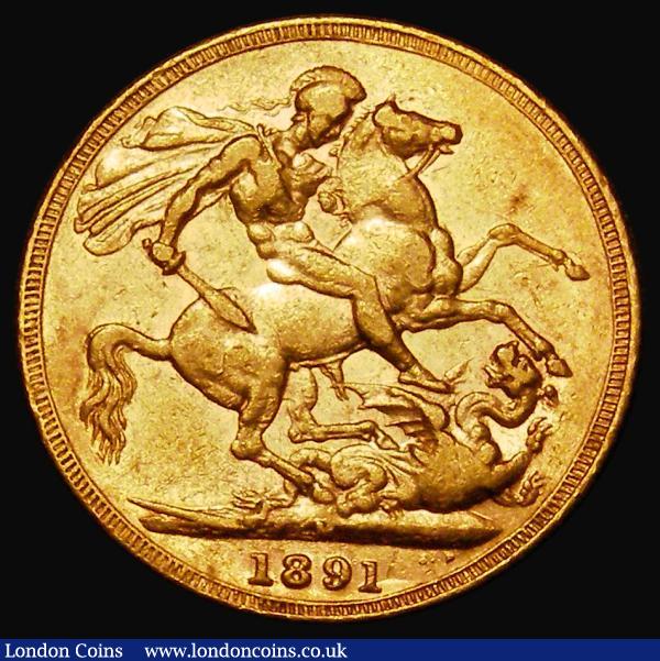 Sovereign 1891M Second legend, D:G: closer to the crown, Horse with short tail, S.3867B, Marsh 135, DISH M15, Fine/Good Fine : English Coins : Auction 181 : Lot 2209
