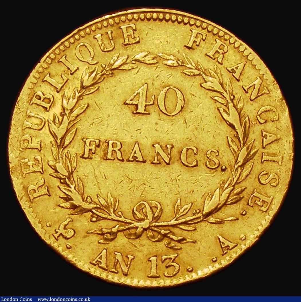London Coins : A182 : Lot 1118 : France 40 Francs Gold An 13A, Paris Mint, KM#664.1 Good Fine/Fine with some gentle edge bruises