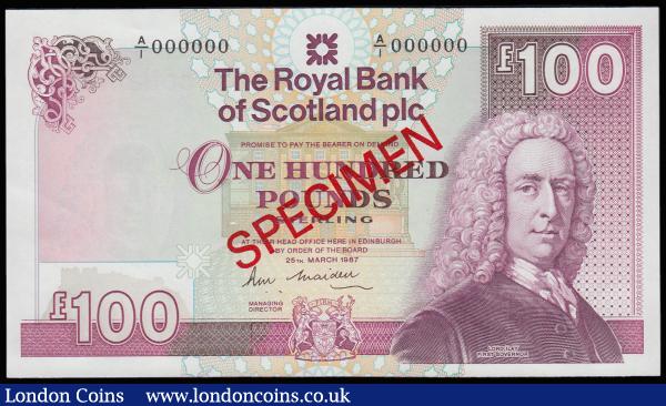 Scotland Royal Bank of Scotland plc 100 Pounds SPECIMEN  signed Maiden 25th March 1987 Lord Hay right, Balmoral Castle reverse series A/1 000000, Pick350as first date of issue of this type, UNC : World Banknotes : Auction 185 : Lot 600